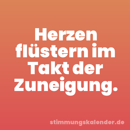 Herzen flüstern im Takt der Zuneigung.