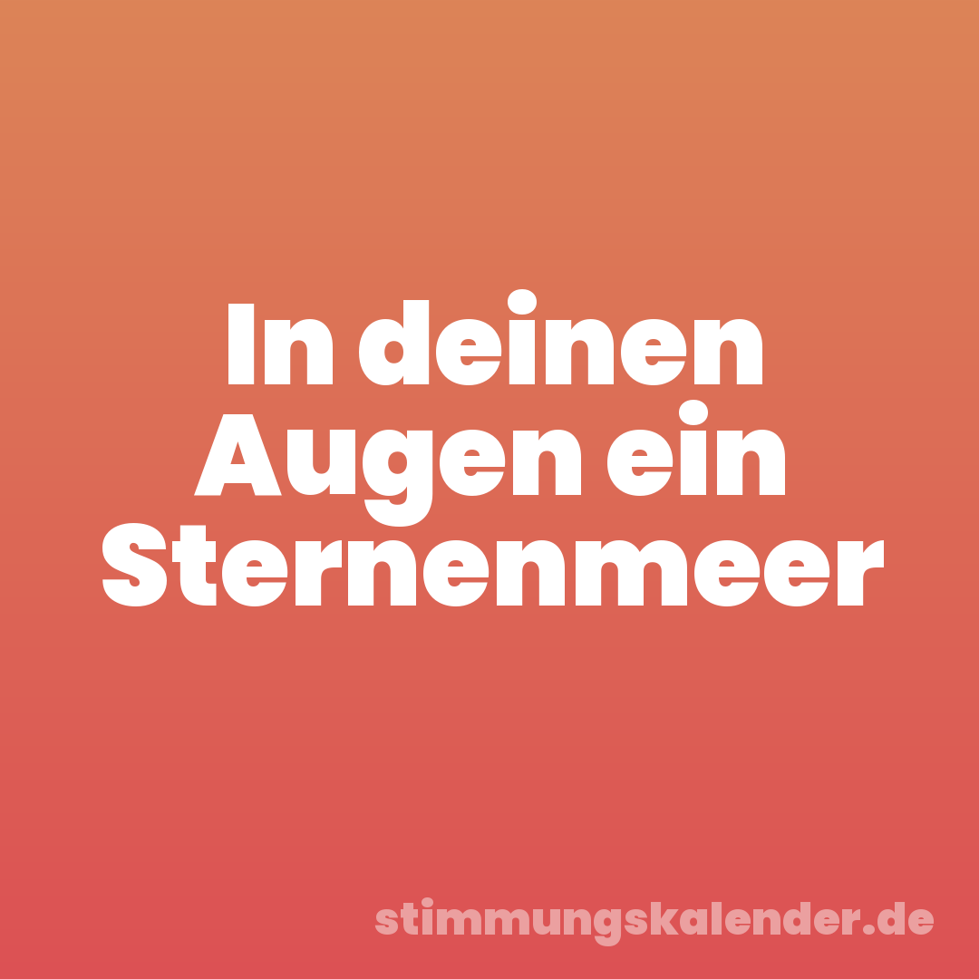 In deinen Augen ein Sternenmeer