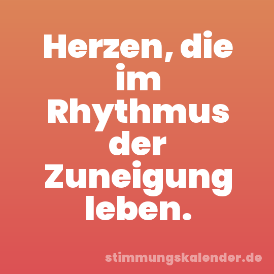 Herzen, die im Rhythmus der Zuneigung leben.