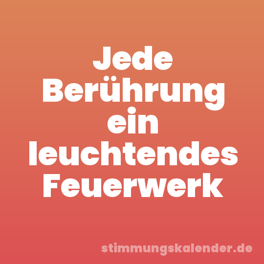 Jede Berührung ein leuchtendes Feuerwerk