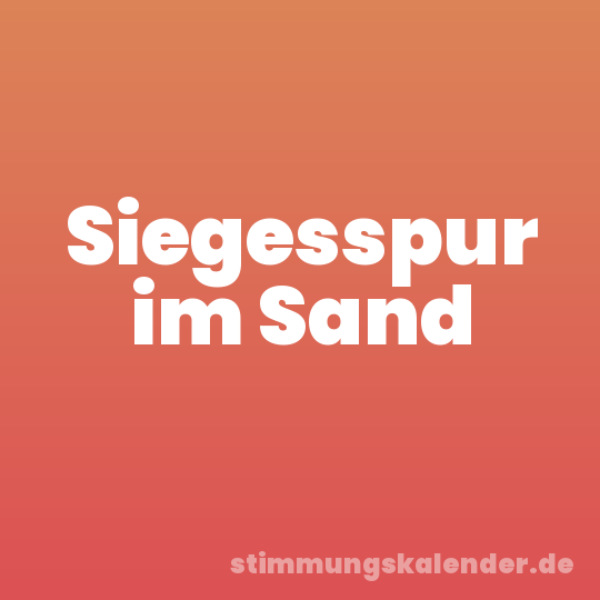 Siegesspur im Sand