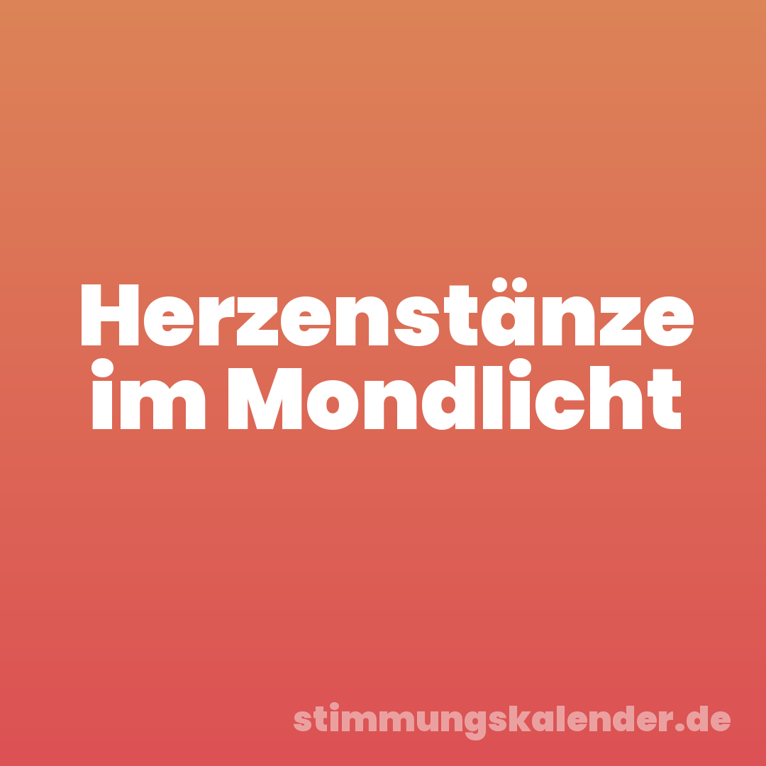 Herzenstänze im Mondlicht