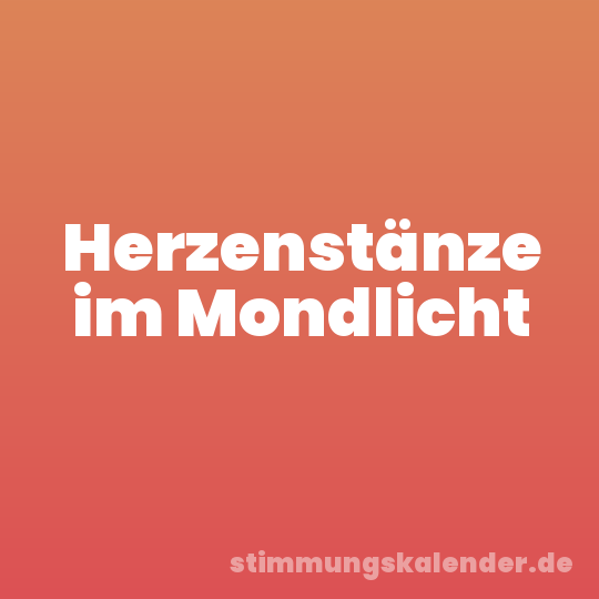 Herzenstänze im Mondlicht
