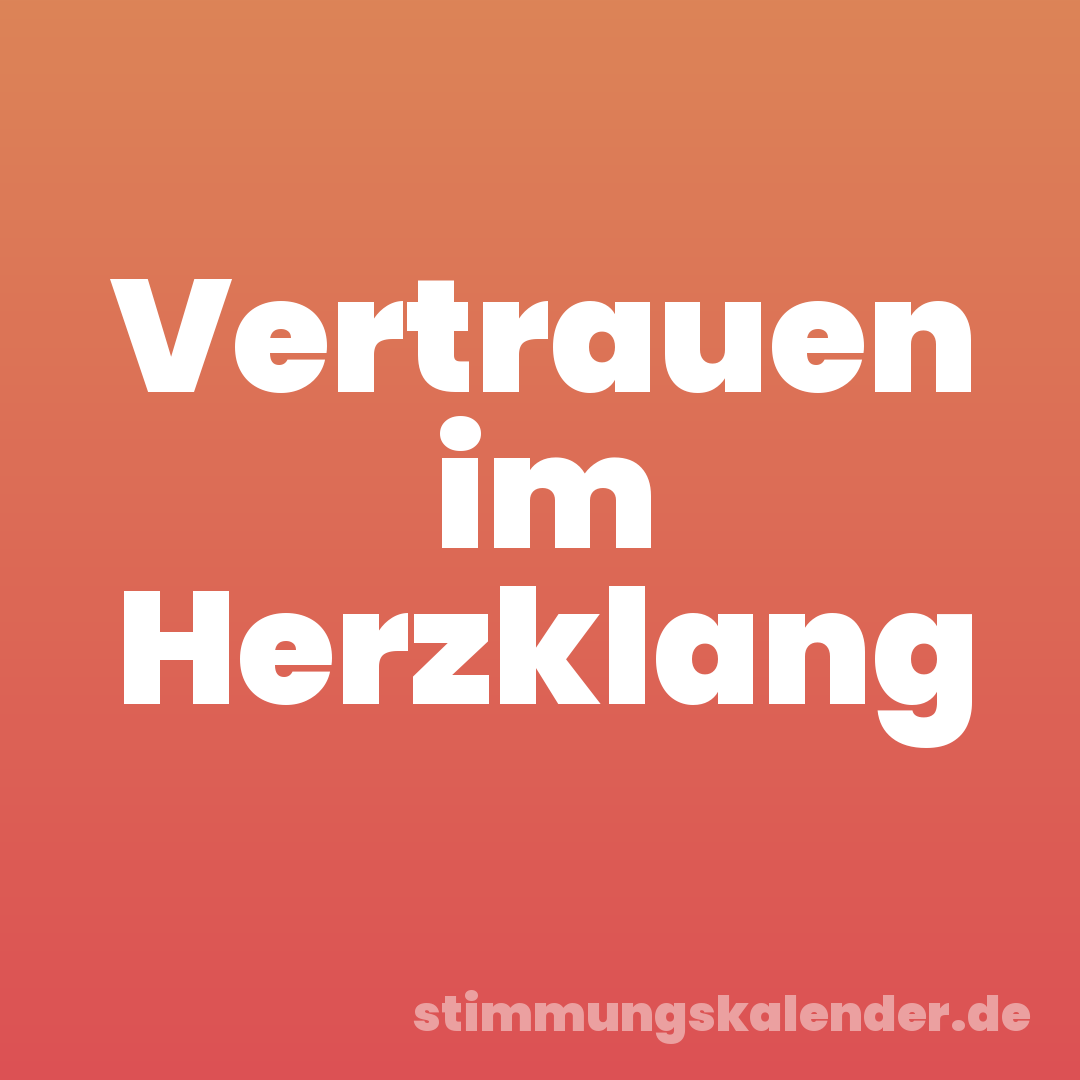 Vertrauen im Herzklang