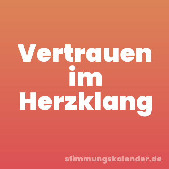 Vertrauen im Herzklang