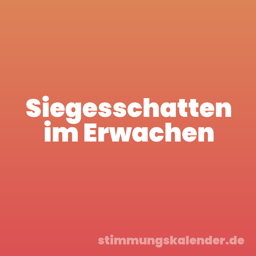 Siegesschatten im Erwachen