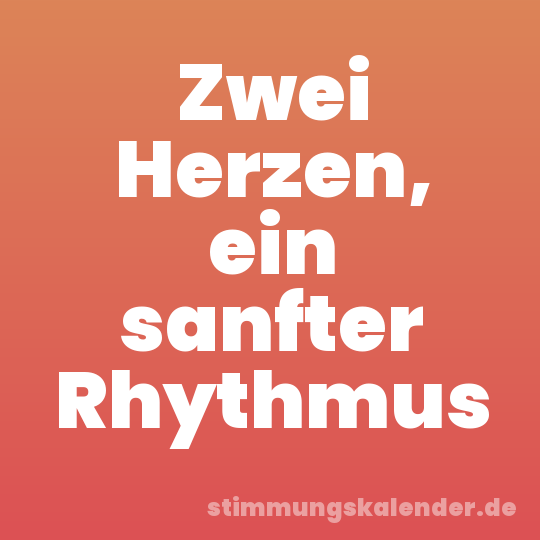 Zwei Herzen, ein sanfter Rhythmus