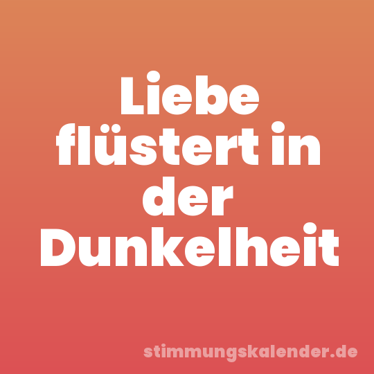 Liebe flüstert in der Dunkelheit