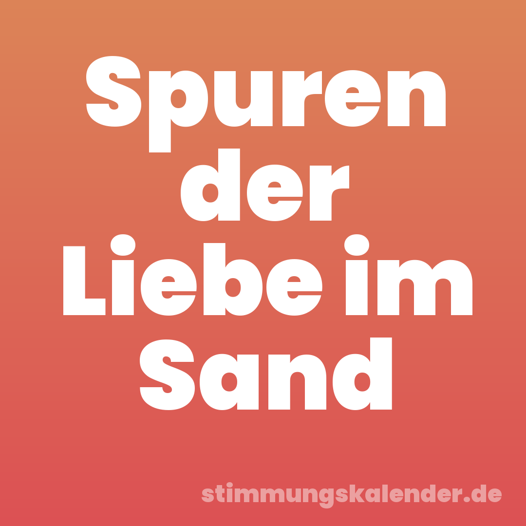 Spuren der Liebe im Sand