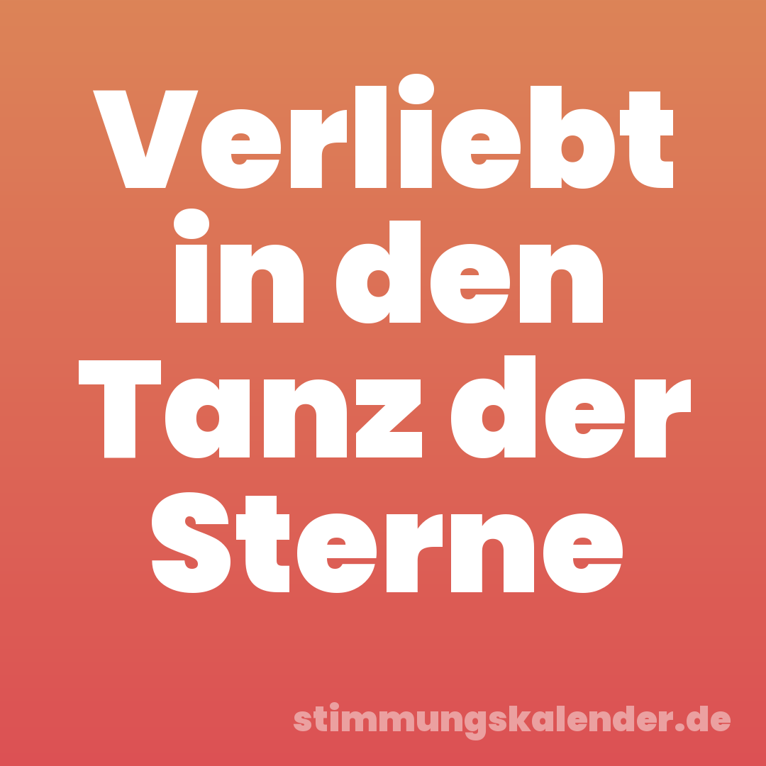 Verliebt in den Tanz der Sterne