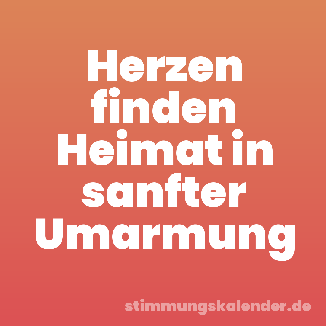 Herzen finden Heimat in sanfter Umarmung