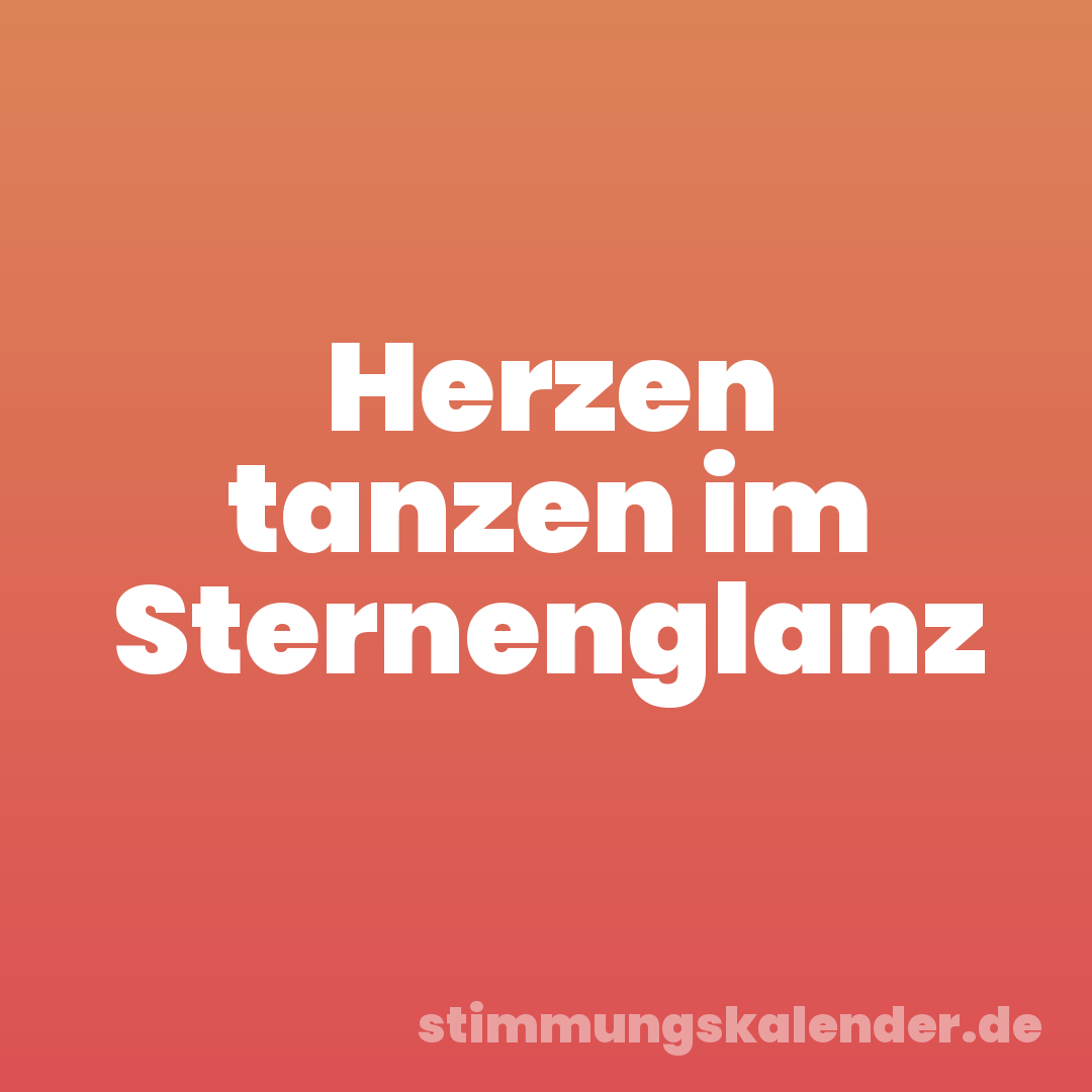 Herzen tanzen im Sternenglanz