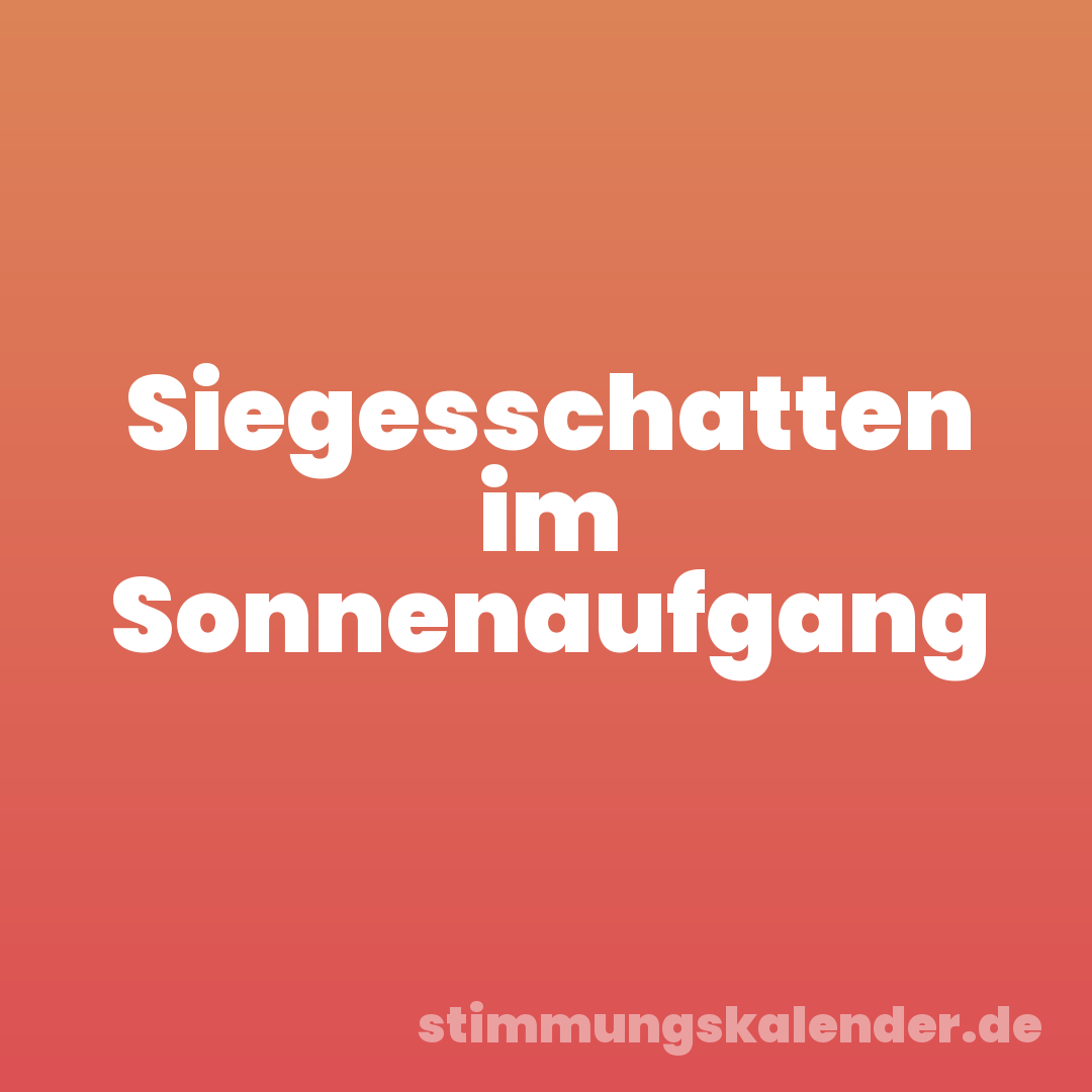 Siegesschatten im Sonnenaufgang