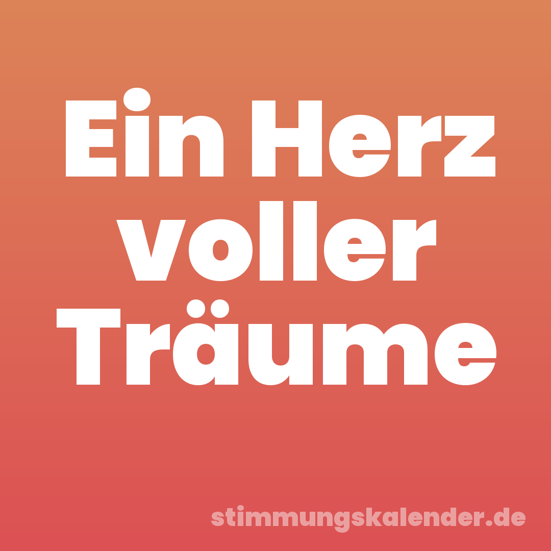 Ein Herz voller Träume