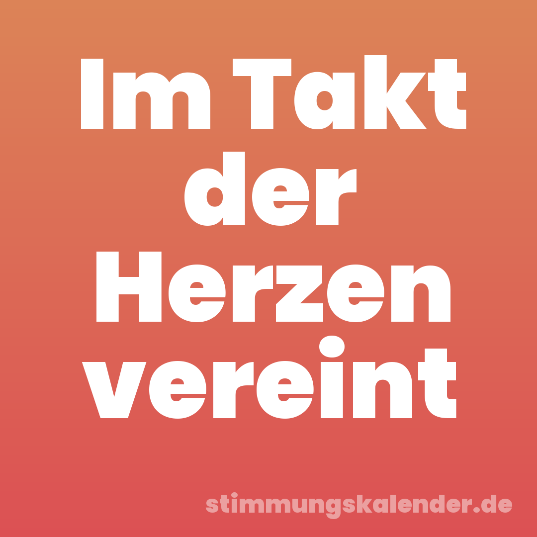 Im Takt der Herzen vereint