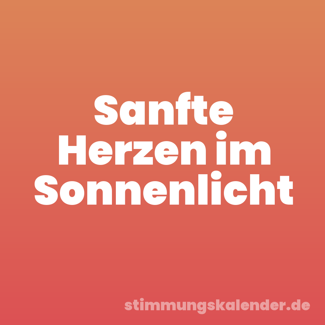 Sanfte Herzen im Sonnenlicht