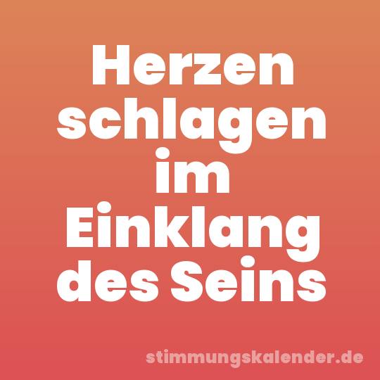 Herzen schlagen im Einklang des Seins