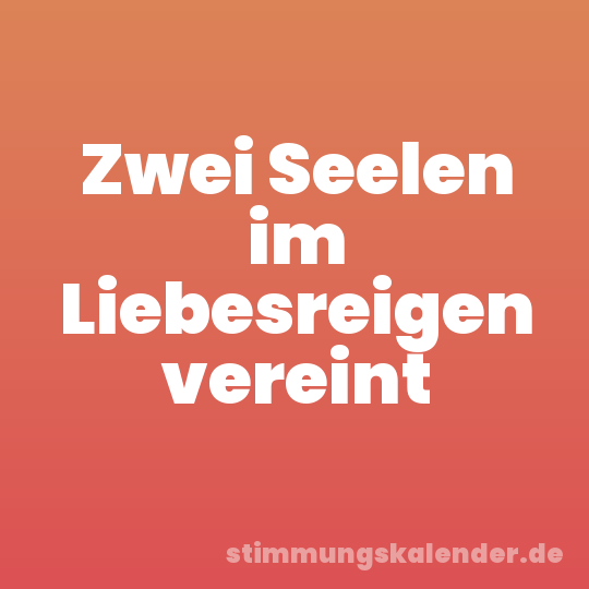 Zwei Seelen im Liebesreigen vereint