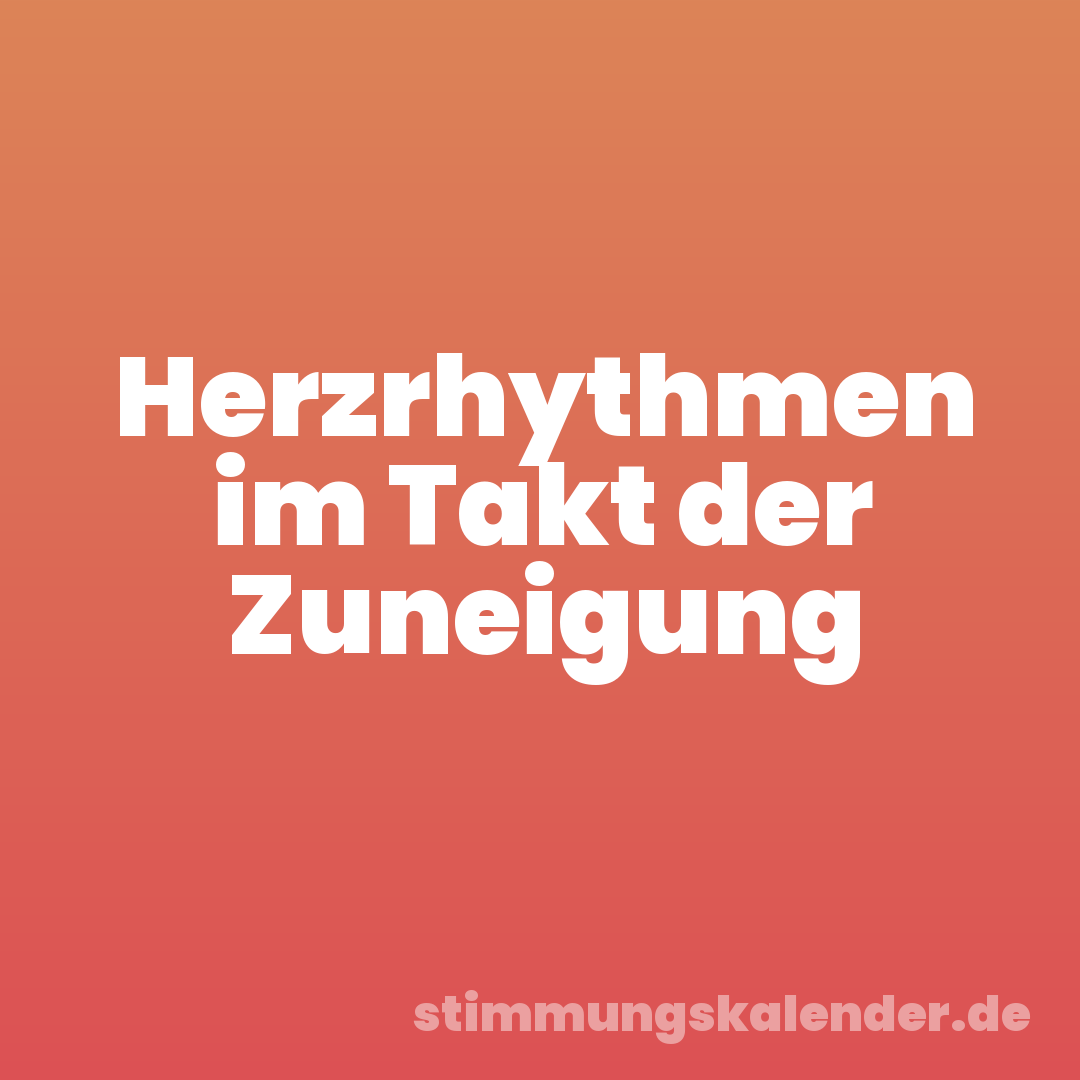 Herzrhythmen im Takt der Zuneigung