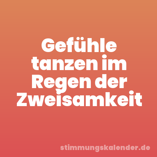 Gefühle tanzen im Regen der Zweisamkeit