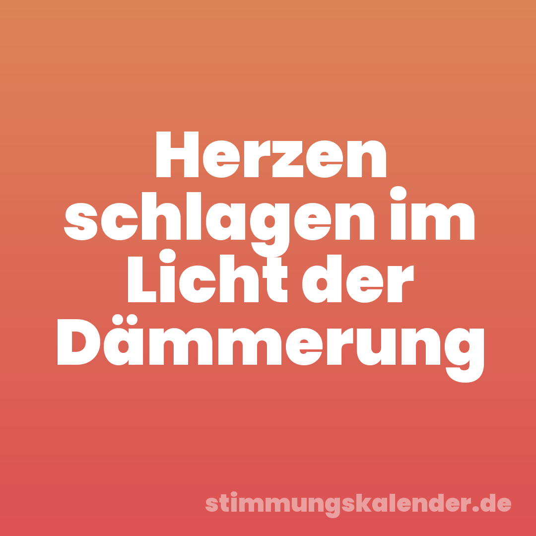 Herzen schlagen im Licht der Dämmerung