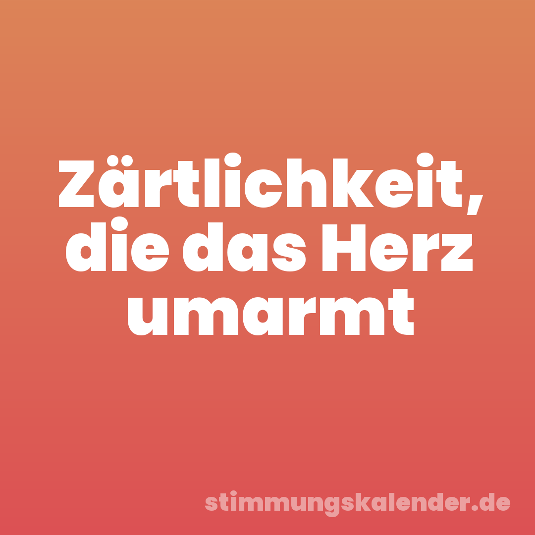 Zärtlichkeit, die das Herz umarmt