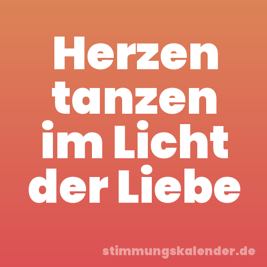 Herzen tanzen im Licht der Liebe