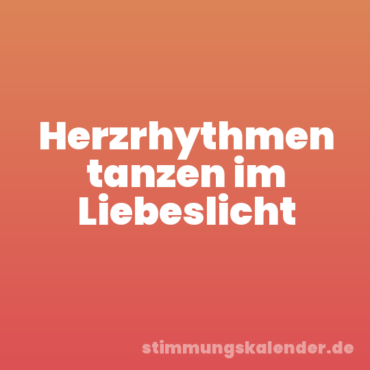 Herzrhythmen tanzen im Liebeslicht
