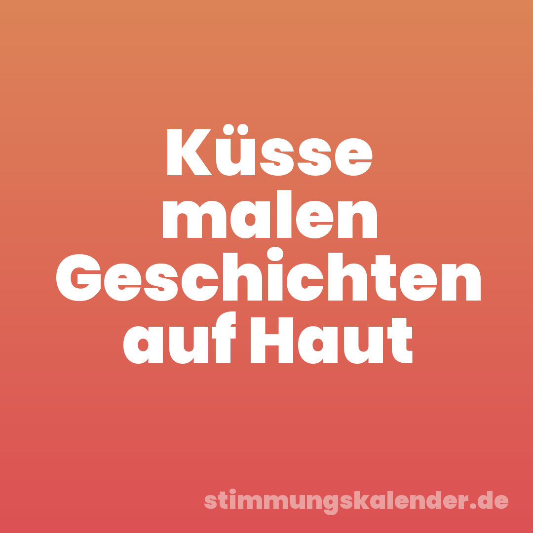 Küsse malen Geschichten auf Haut