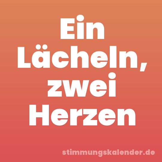 Ein Lächeln, zwei Herzen