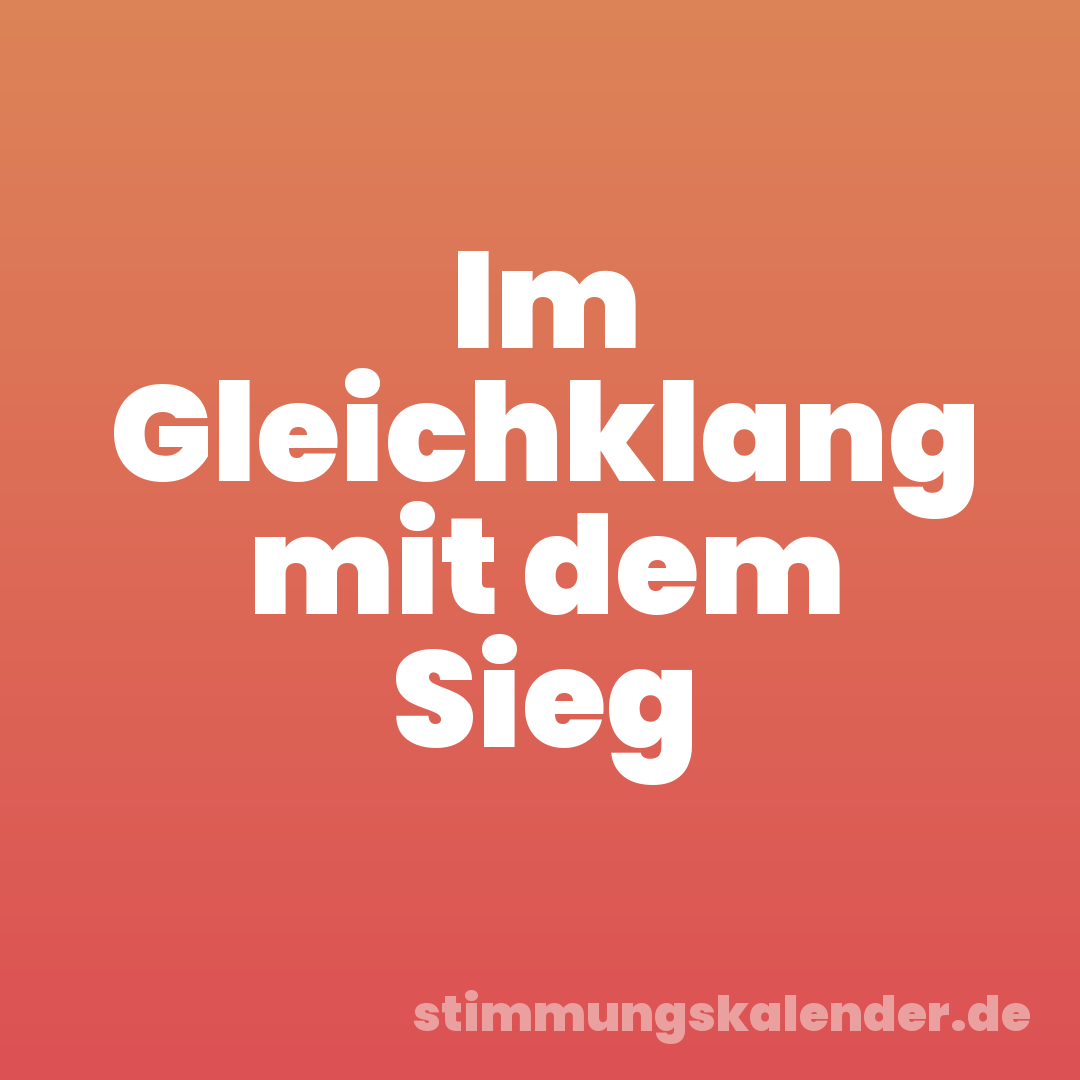 Im Gleichklang mit dem Sieg