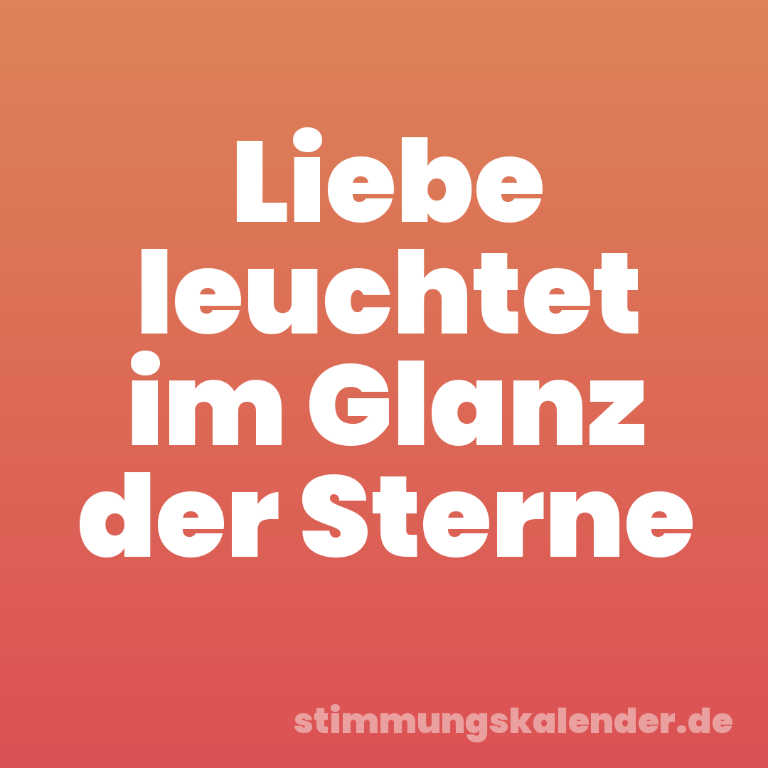 Liebe leuchtet im Glanz der Sterne