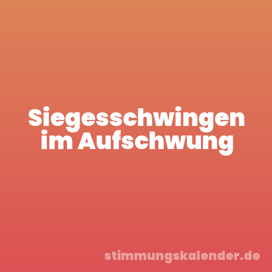 Siegesschwingen im Aufschwung