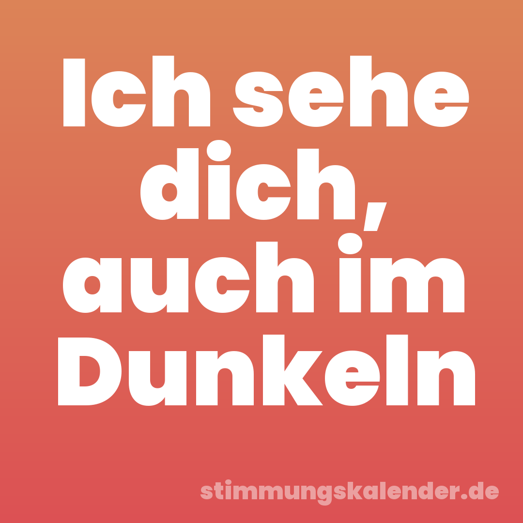 Ich sehe dich, auch im Dunkeln