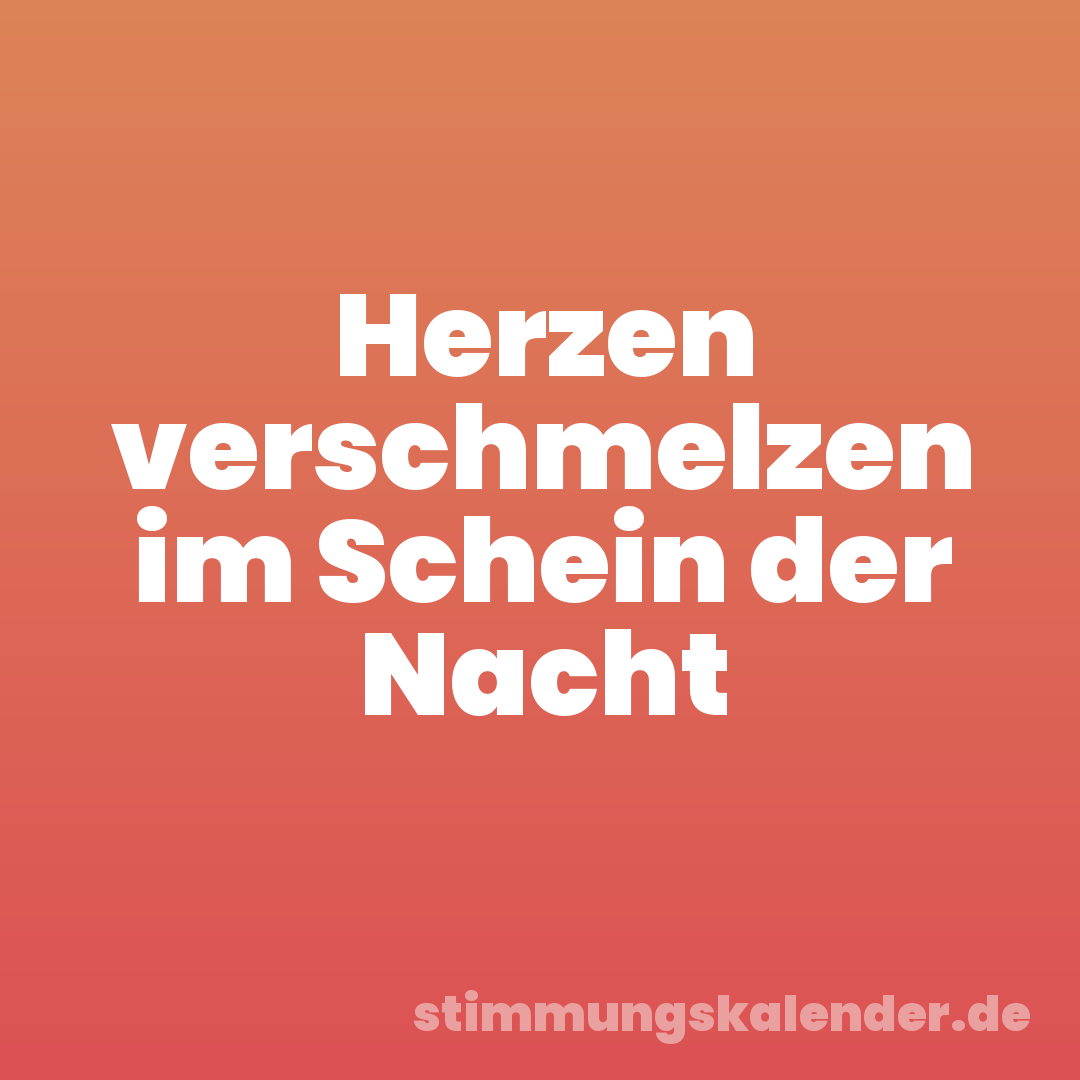 Herzen verschmelzen im Schein der Nacht
