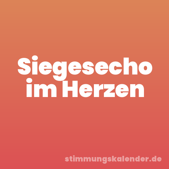 Siegesecho im Herzen