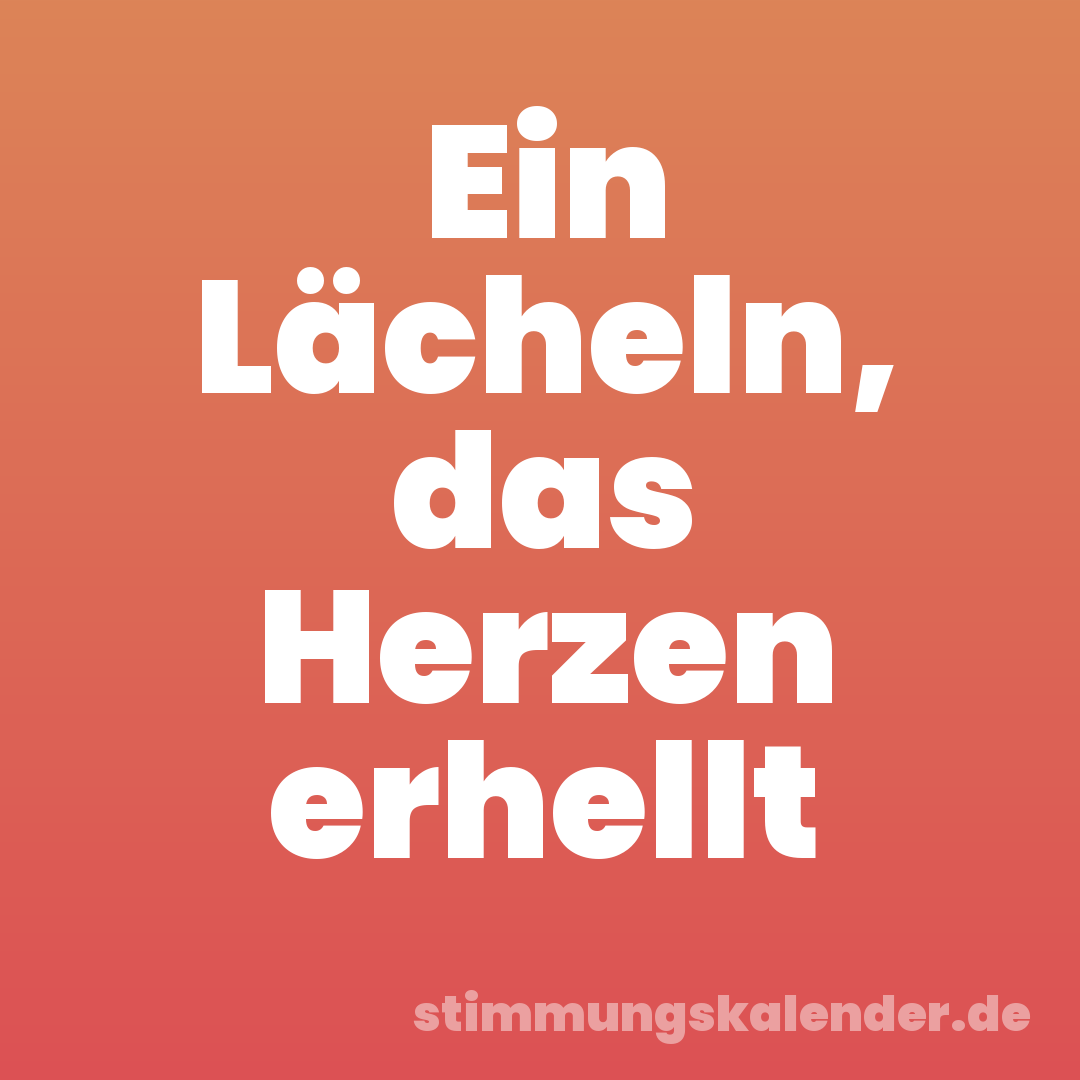 Ein Lächeln, das Herzen erhellt