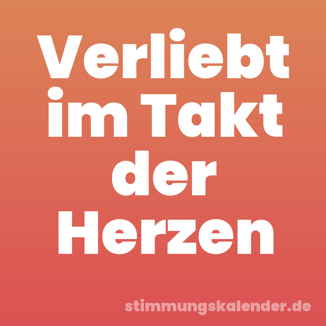 Verliebt im Takt der Herzen