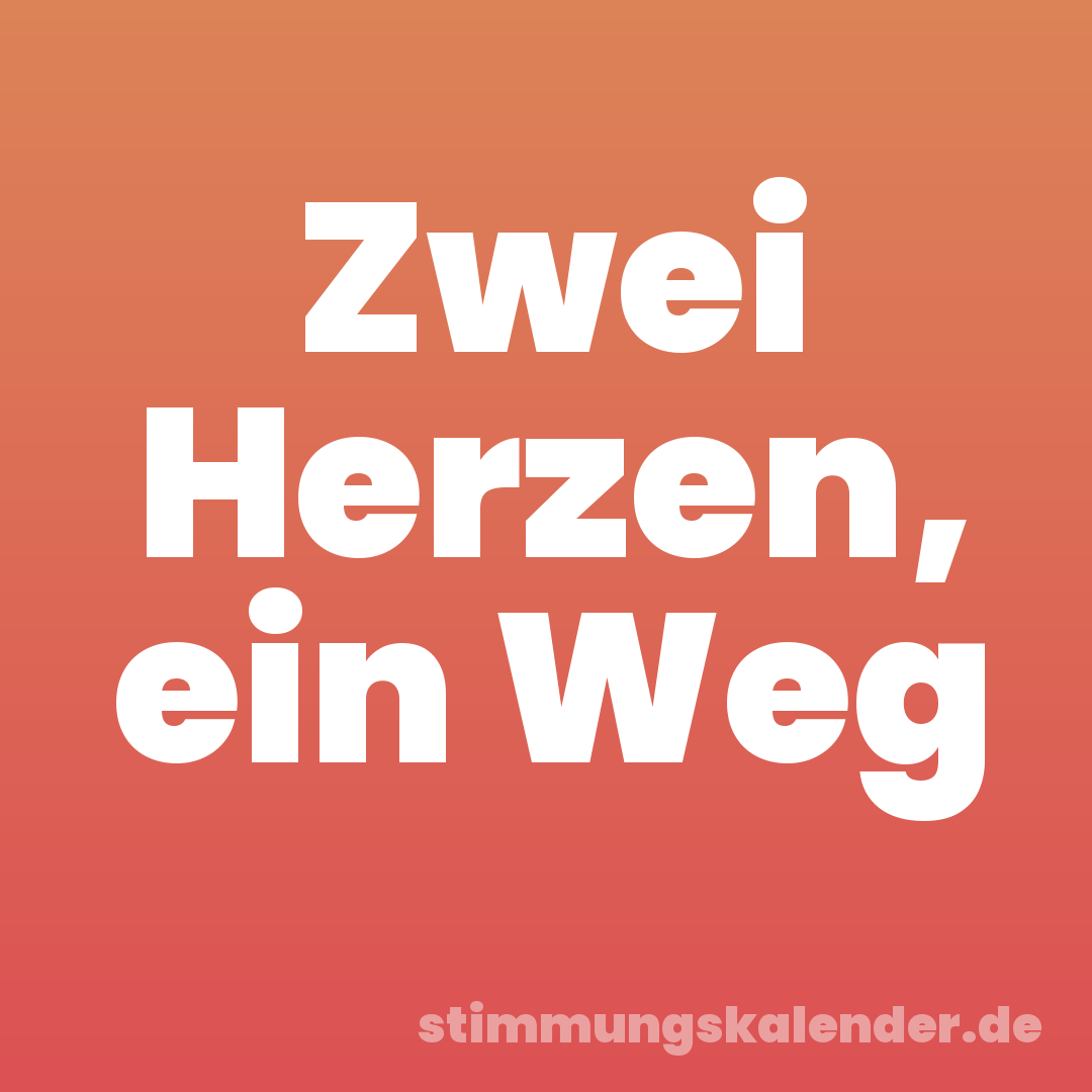 Zwei Herzen, ein Weg