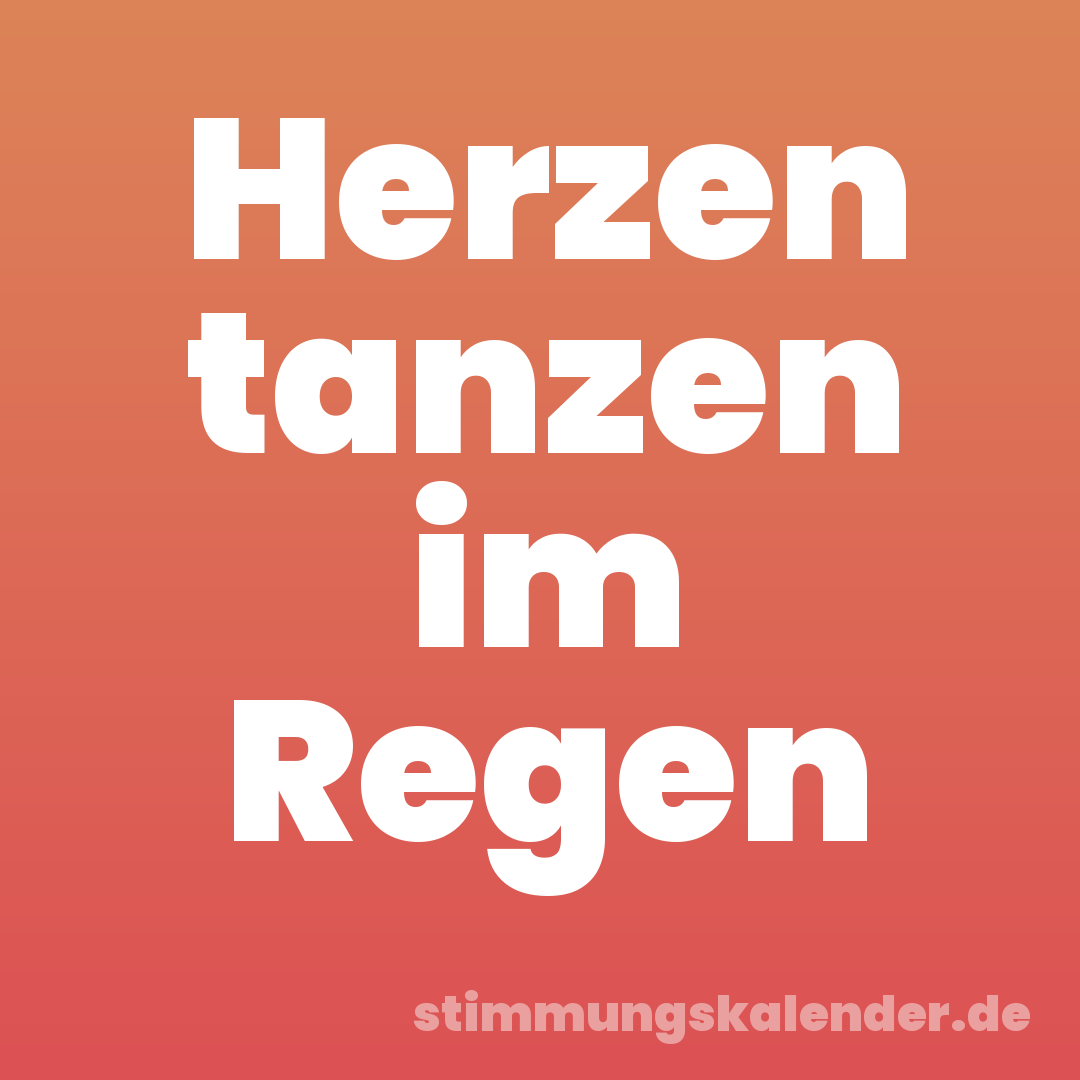 Herzen tanzen im Regen