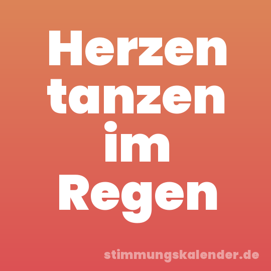 Herzen tanzen im Regen