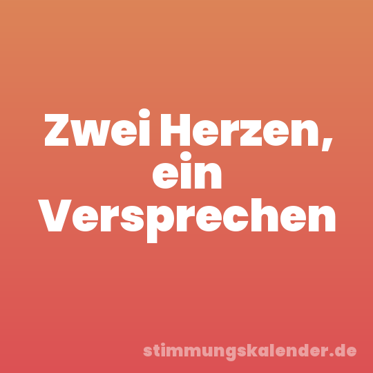 Zwei Herzen, ein Versprechen