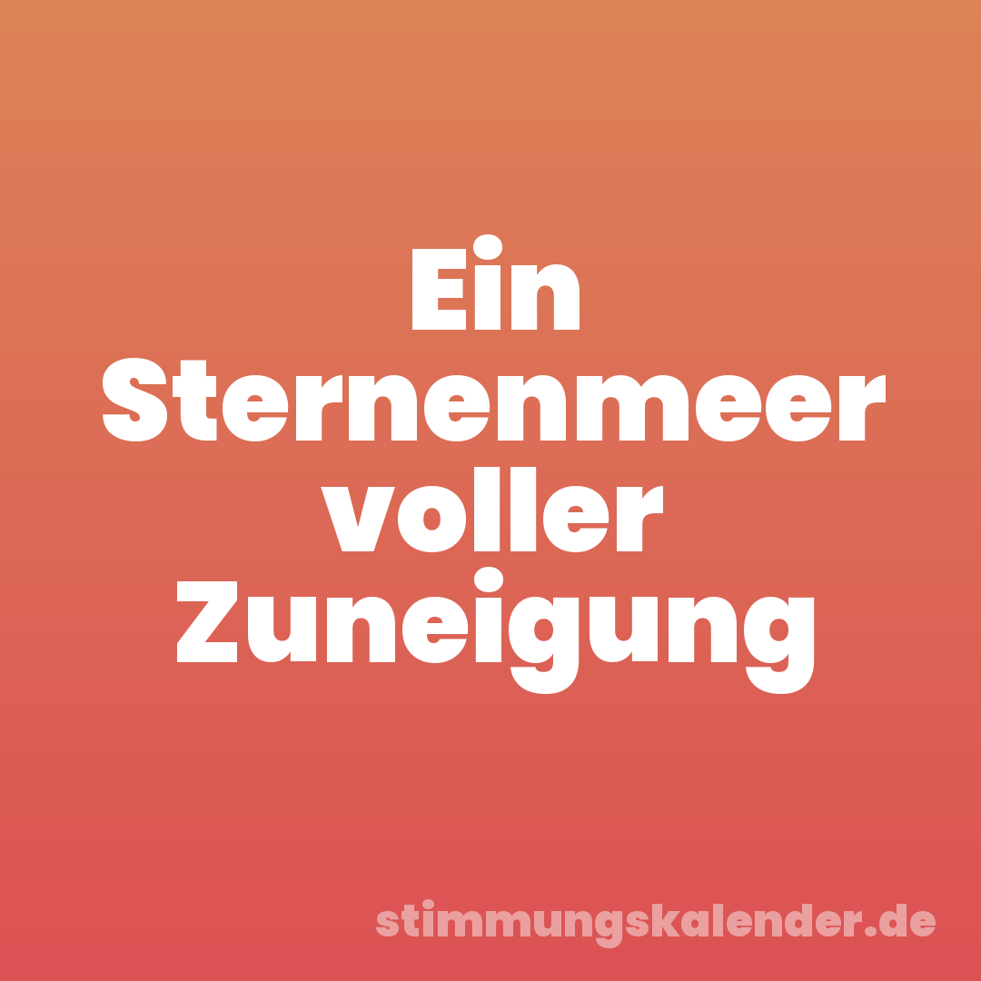 Ein Sternenmeer voller Zuneigung