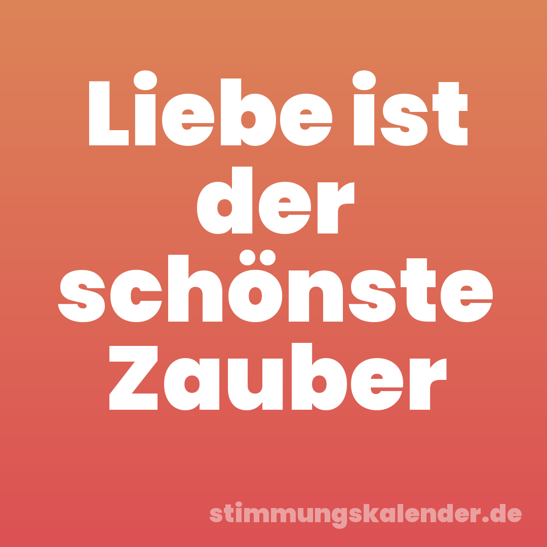Liebe ist der schönste Zauber