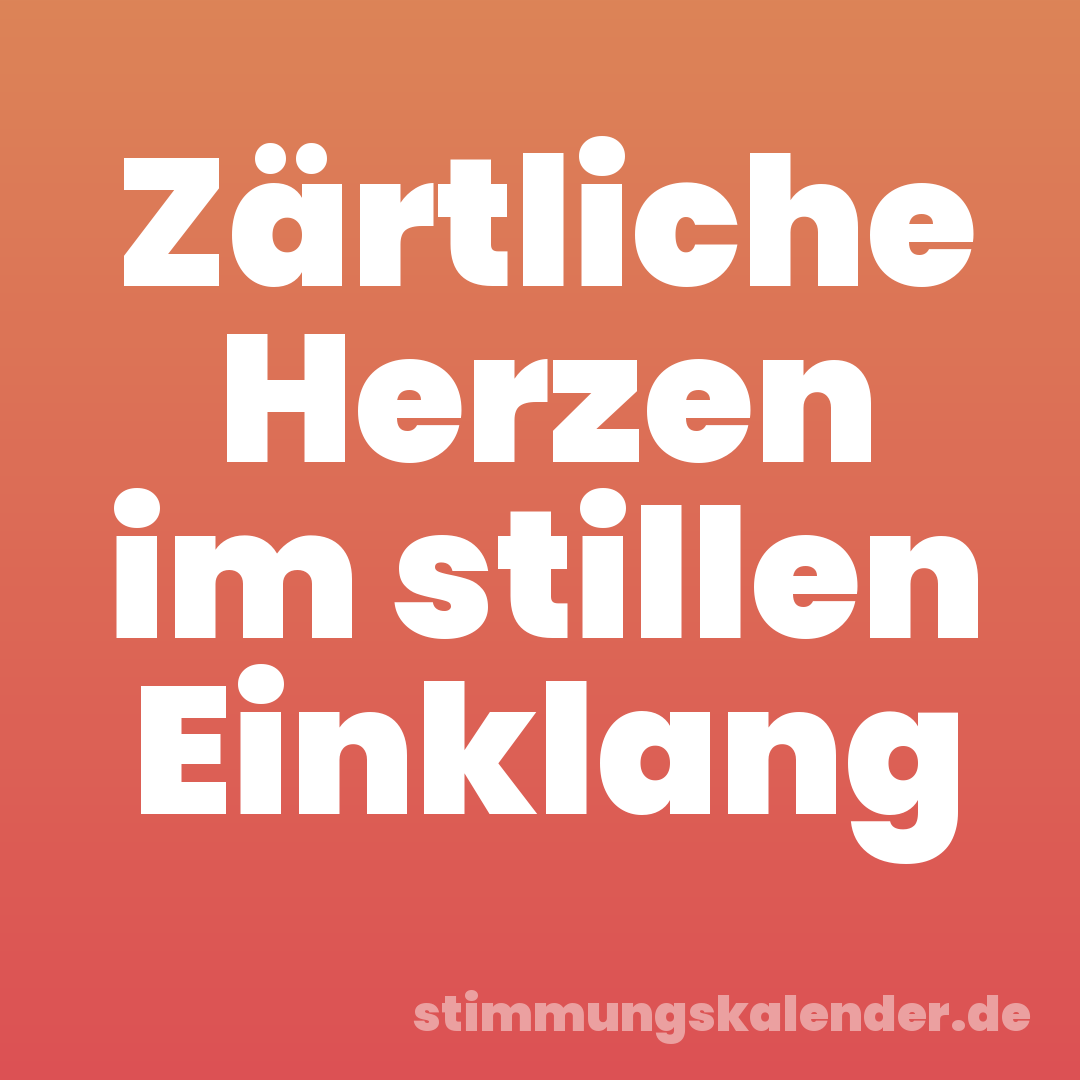 Zärtliche Herzen im stillen Einklang