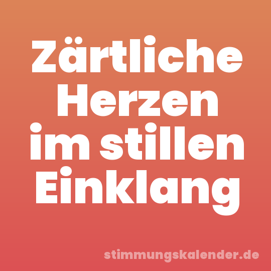 Zärtliche Herzen im stillen Einklang