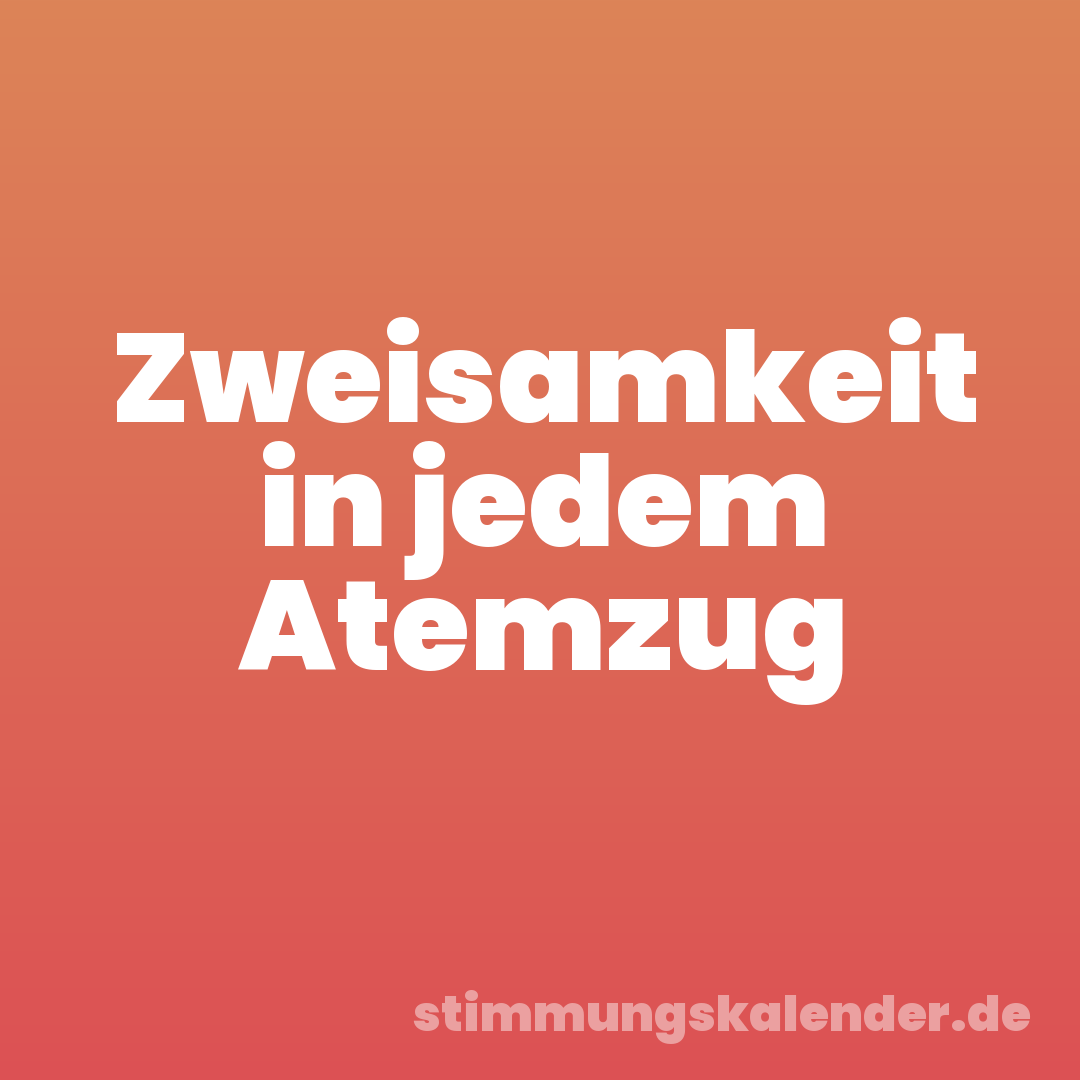 Zweisamkeit in jedem Atemzug