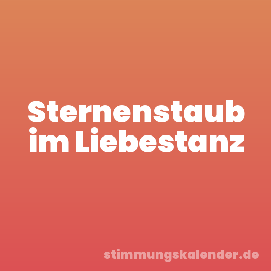 Sternenstaub im Liebestanz