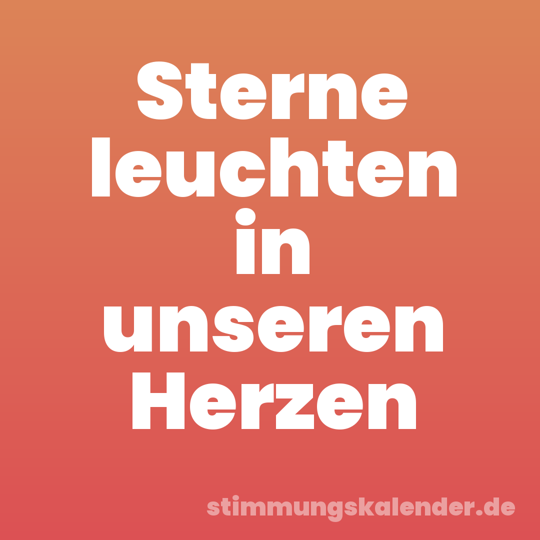 Sterne leuchten in unseren Herzen