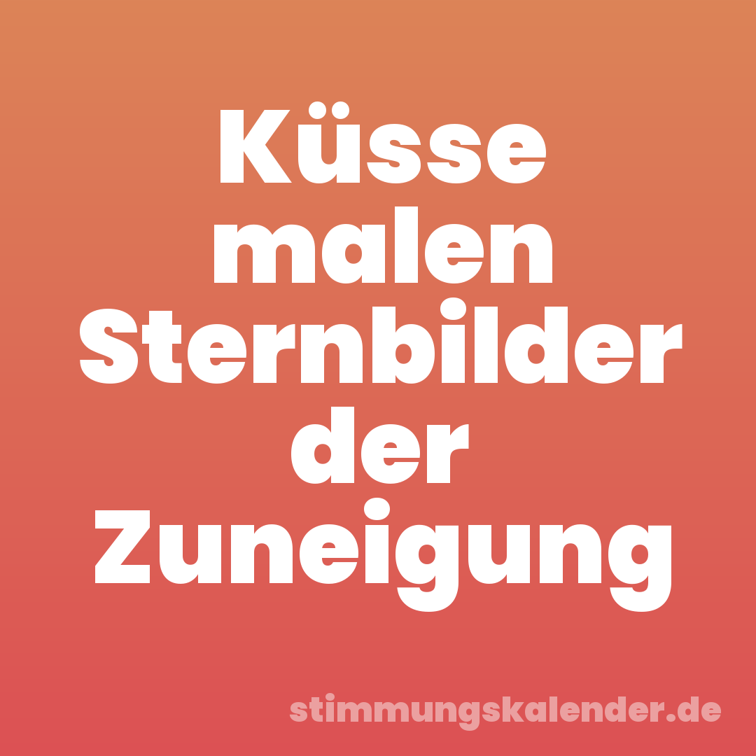 Küsse malen Sternbilder der Zuneigung